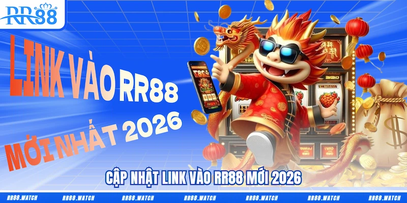 Cập nhật Link vào RR88 mới 2026